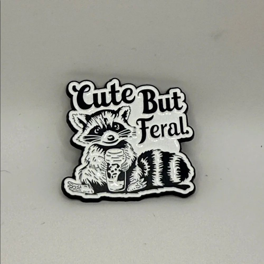 3/$25 “Cute But Feral” Raccoon Pin unisex